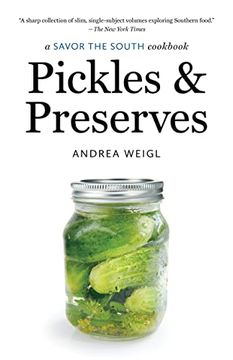 portada Pickles and Preserves: A Savor the South Cookbook (Savor the South Cookbooks) (en Inglés)