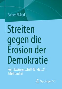 portada Streiten Gegen die Erosion der Demokratie: Politikwissenschaft Fã¼R das 21. Jahrhundert (German Edition) [Soft Cover ] (in German)