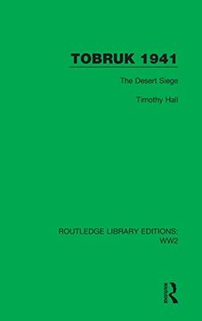 portada Tobruk 1941: The Desert Siege (Routledge Library Editions: Ww2) (in English)