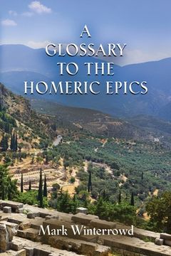 portada A Glossary to the Homeric Epics