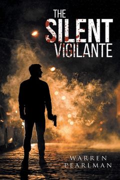 portada The Silent Vigilante (en Inglés)