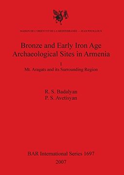 portada bronze and early iron age archaeological sites in armenia bar is1697 (en Inglés)