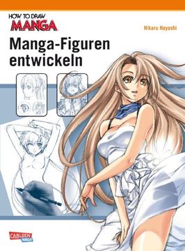 portada How To Draw Manga: Manga-Figuren entwickeln (en Alemán)