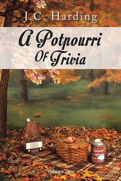 portada A Potpourri of Trivia: Volume One (en Inglés)