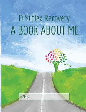 portada DISCflex Recovery - A Book About Me (in English)