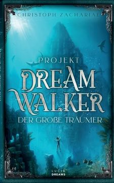portada Projekt DreamWalker Der Große Träumer (en Alemán)