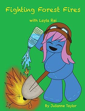 portada Fighting Forest Fires With Layla Rei: A Playful Coloring Book Inspired by Wildland Firefighters 