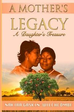 portada A Mother's Legacy - A Daughter's Treasure (en Inglés)