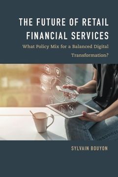 portada The Future of Retail Financial Services: What Policy Mix For a Balanced Digital Transformation?