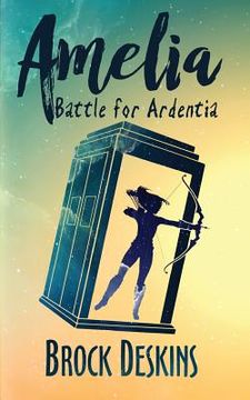portada Amelia: Battle for Ardentia (in English)