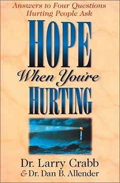 portada Hope When You're Hurting: Answers to Four Questions Hurting People ask (en Inglés)
