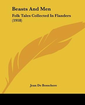 portada beasts and men: folk tales collected in flanders (1918)