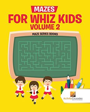 portada Mazes for Whiz Kids Volume 2: Maze Series Books