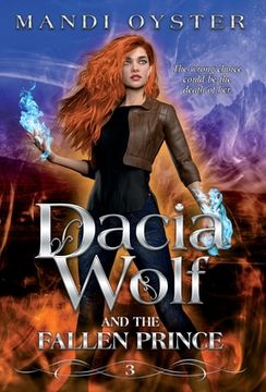 portada Dacia Wolf & the Fallen Prince: A dark and magical coming of age fantasy novel 