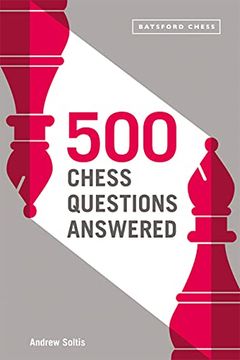 portada 500 Chess Questions Answered: For All New Chess Players (en Inglés)
