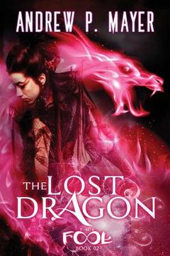 portada The Lost Dragon: Mind-Blowing Paranormal Fantasy (en Inglés)