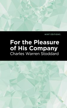 portada For the Pleasure of his Company: An Affair of the Misty City (Mint Editions) (in English)