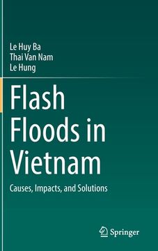 portada Flash Floods in Vietnam: Causes, Impacts, and Solutions (en Inglés)