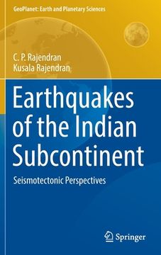 portada Earthquakes of the Indian Subcontinent: Seismotectonic Perspectives (en Inglés)