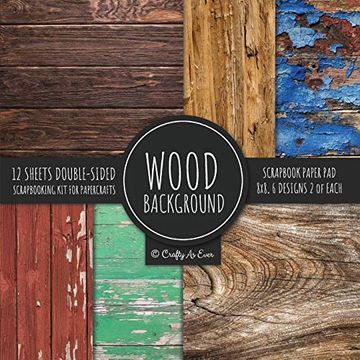 portada Wood Background Scrapbook Paper pad 8x8 Scrapbooking kit for Papercrafts, Cardmaking, diy Crafts, Rustic Texture Design, Multicolor (en Inglés)