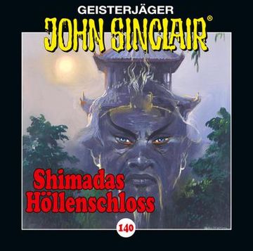 portada John Sinclair - Folge 140: Shimadas Höllenschloss. Teil 1 von 2. (in German)