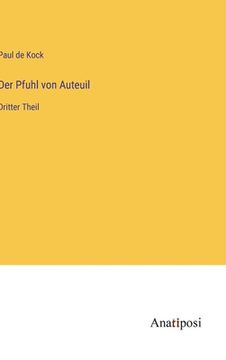 portada Der Pfuhl von Auteuil: Dritter Theil (in German)