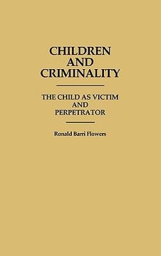 portada children and criminality: the child as victim and perpetrator
