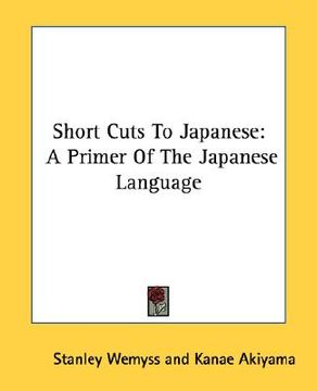 portada short cuts to japanese: a primer of the japanese language (en Inglés)