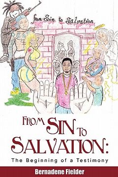 portada from sin to salvation: the beginning of a testimony