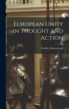 portada European Unity in Thought and Action (en Inglés)
