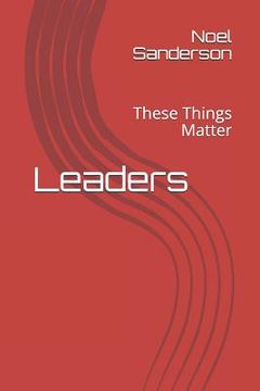 portada Leaders: These Things Matter (in English)