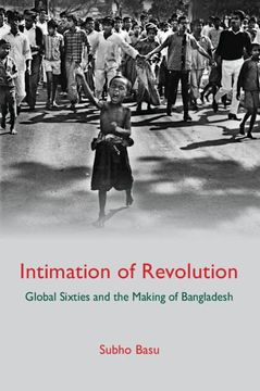 portada Intimation of Revolution: Global Sixties and the Making of Bangladesh