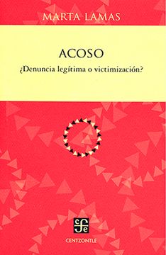 portada Acoso¿ Denuncia Legítima o Victimización?