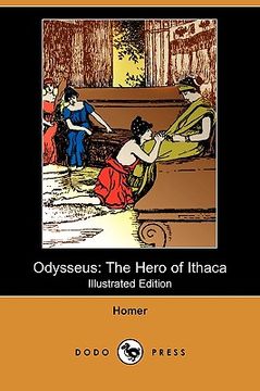 portada odysseus: the hero of ithaca (illustrated edition) (dodo press)