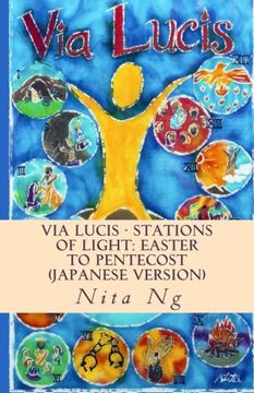 portada Via Lucis - Stations of Light: Easter to Pentecost (Japanese Version) (Volume 2) (Japanese Edition)