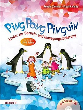 portada Ping Pong Pinguin: Lieder zur Sprach- und Bewegungsförderung (en Alemán)