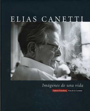 portada Elias Canetti: Imágenes de una Vida (Biografías y Memorias)