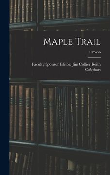 portada Maple Trail; 1955-56 (en Inglés)