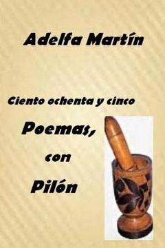 portada Ciento ochenta y cinco poemas, con pilon: Poesia social (in Spanish)