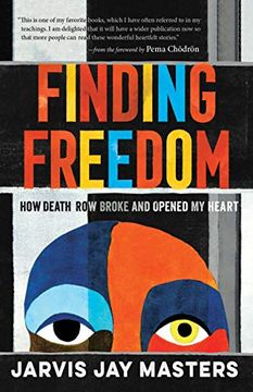 portada Finding Freedom: How Death row Broke and Opened my Heart (en Inglés)