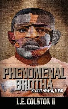 portada phenomenal brotha: blood, sweat, & ink (in English)