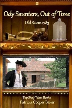 portada Ody Saunters, Out of Time: Old Salem 1783 (en Inglés)