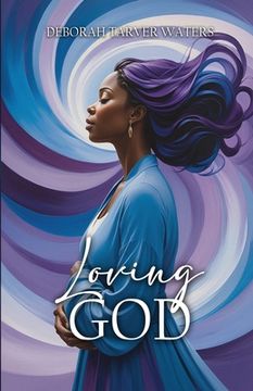 portada Loving God (en Inglés)