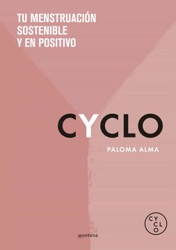 portada Cyclo: Tu Menstruación Sostenible y en Positivo (in Spanish)