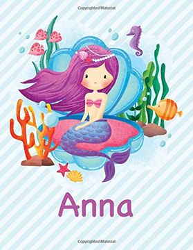 portada Anna: Mermaid Not for Girls 8. 5X11 Wide Ruled Blank Lined Journal Personalized Diary Gift 