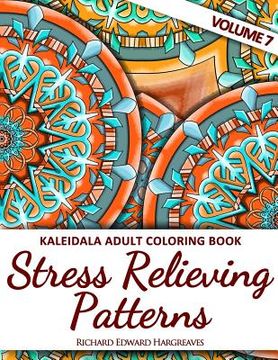 portada Kaleidala Adult Coloring Book: Stress Relieving Patterns, Volume 7