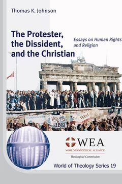 portada The Protester, the Dissident, and the Christian (en Inglés)