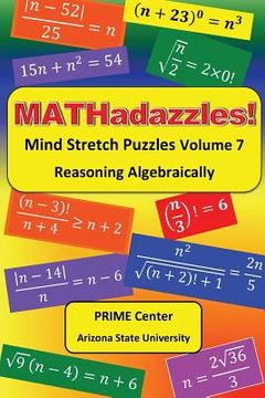 portada MATHadazzles Mind Stretch Puzzles Volume 7: Reasoning Algebraically