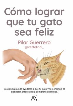 portada Como Lograr que tu Gato sea Feliz (in Spanish)