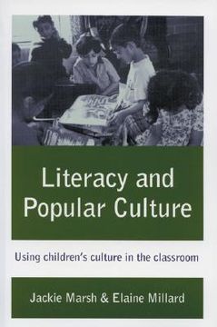 portada literacy and popular culture: using children's culture in the classroom (en Inglés)